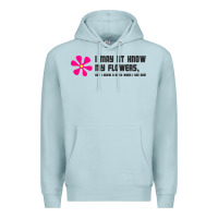 Blue Mist i may not know my flowers  t shirt Premium Hoodie - SnappyArt