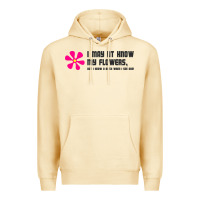 Pina Colada i may not know my flowers  t shirt Premium Hoodie - SnappyArt