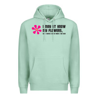 Seafoam i may not know my flowers  t shirt Premium Hoodie - SnappyArt