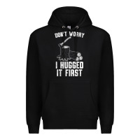 Lumberjack Don't Worry I Hugged It First Lumberjack Wood Cutter Logger Premium Hoodie | Teevron