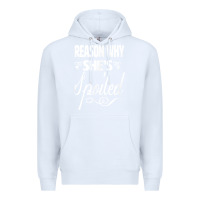 White the reason she is spoiled couples matching set valentines t shirt Premium Hoodie - SnappyArt
