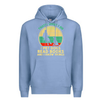 Colony Blue that what i do i pet dogs read books and i know things t shirt Premium Hoodie - SnappyArt
