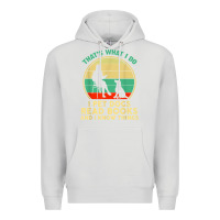 Dove Grey that what i do i pet dogs read books and i know things t shirt Premium Hoodie - SnappyArt