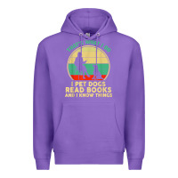 Purple that what i do i pet dogs read books and i know things t shirt Premium Hoodie - SnappyArt