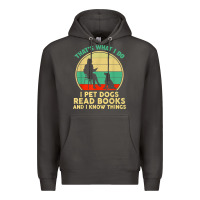 Smoke that what i do i pet dogs read books and i know things t shirt Premium Hoodie - SnappyArt
