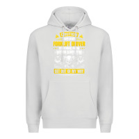 Dove Grey forklift operator get out of my way forklift driver t shirt Premium Hoodie - SnappyArt