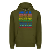 Army Green Vote As If Your Life Depends On It Human Rights Premium Hoodie - SnappyArt