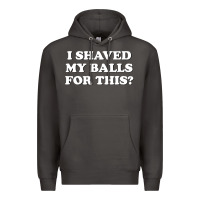 Smoke I Shaved My Balls For This The Premium Hoodie - SnappyArt