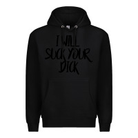 Black i will suck your dick Premium Hoodie - FloraArt