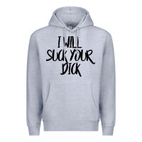 Heather Grey i will suck your dick Premium Hoodie - FloraArt