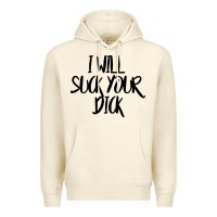 Sandshell i will suck your dick Premium Hoodie - FloraArt