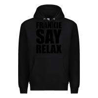 Black Frankie Say Relax Essential Premium Hoodie - FloraArt