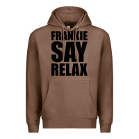Chestnut Frankie Say Relax Essential Premium Hoodie - FloraArt