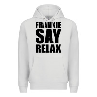 Dove Grey Frankie Say Relax Essential Premium Hoodie - FloraArt