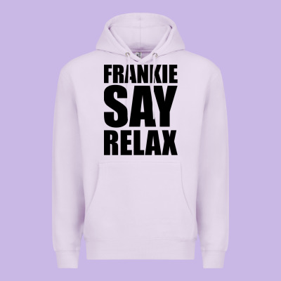 Frankie Say Relax Essential Premium Hoodie Designed By Floraart