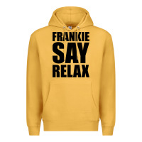 Mustard Frankie Say Relax Essential Premium Hoodie - FloraArt
