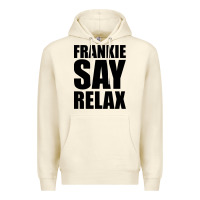 Sandshell Frankie Say Relax Essential Premium Hoodie - FloraArt