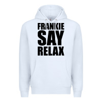 White Frankie Say Relax Essential Premium Hoodie - FloraArt