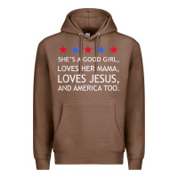 Chestnut she's a good girl, she's loves her mama, loves jesus t shirt Premium Hoodie - FloraArt