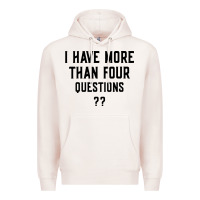 Pale Pink i have more than four questions Premium Hoodie - ArtMosaic