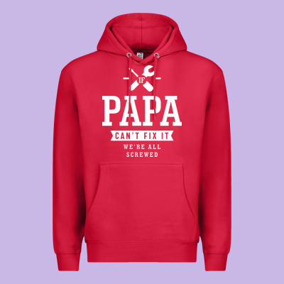 If Papa Can't Fix It We're All Screwed - Fathers Day Premium Hoodie Designed By Artmosaic