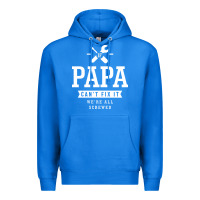 True Royal If Papa Can't Fix It We're All Screwed - Fathers Day Premium Hoodie - ArtMosaic