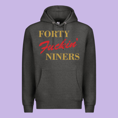 Forty Fvckin' Niners Premium Hoodie Designed By Artmosaic