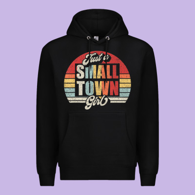 Limited Edition Retro Vintage Just A Small Town Girl Premium Hoodie Designed By Artmosaic