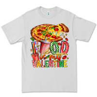 Dove Grey Food Is My Valentine Premium Tee - CowhideDigitalArt