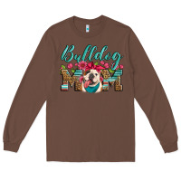 Chestnut english bulldog mom Long Sleeve Tee - Artiststas