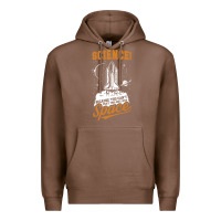 Chestnut Science: Because You Can't Pray This Shit Into Space Premium Hoodie - artisFamous