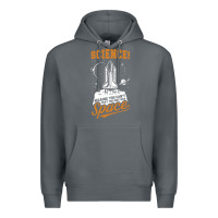 Science: Because You Can't Pray This Shit Into Space Premium Hoodie | Teevron