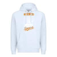 White Science: Because You Can't Pray This Shit Into Space Premium Hoodie - artisFamous