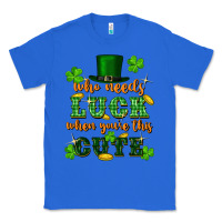 True Royal who needs luck when youre this cute st patricks Classic Tee - FaDigitalArtStudio