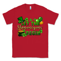 Red Let the shenanigans begin St. Patricks Day Classic Tee - FaDigitalArtStudio