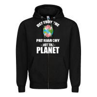 Black Destroy the patriarchy not the planet Zipper Hoodie - Bettercallsaul
