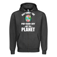 Charcoal Heather Destroy the patriarchy not the planet Zipper Hoodie - Bettercallsaul