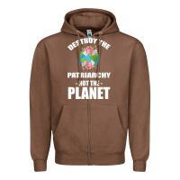 Chestnut Destroy the patriarchy not the planet Zipper Hoodie - Bettercallsaul