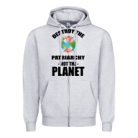 Heather Grey Destroy the patriarchy not the planet Zipper Hoodie - Bettercallsaul