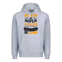Heather Grey My Son Is Super Awesome His Stepdad Premium Hoodie - artisFamous