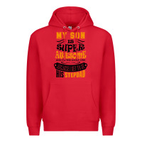 Red My Son Is Super Awesome His Stepdad Premium Hoodie - artisFamous
