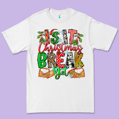 Is It Christmas Break Yet Premium Tee Designed By Cowhidedigitalart