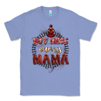 Colony Blue Hot mess express mama Mother's Day Classic Tee - FaDigitalArtStudio