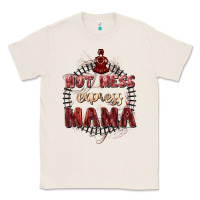 Natural Hot mess express mama Mother's Day Classic Tee - FaDigitalArtStudio