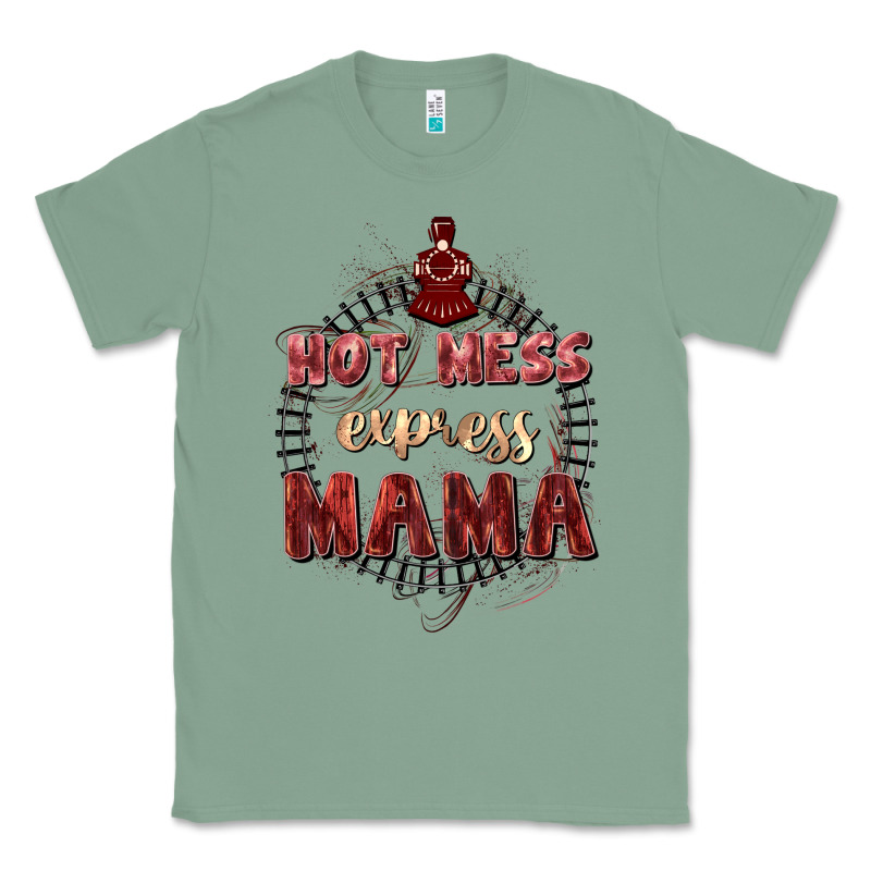 Hot Mess Express Mama Mother's Day Classic Tee by FaDigitalArtStudio | Teevron