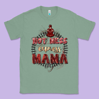 Hot Mess Express Mama Mother's Day Classic Tee Designed By Fadigitalartstudio
