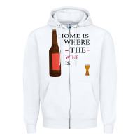 White HOME IS WHERE THE WINE IS Zipper Hoodie - Bettercallsaul