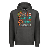 Charcoal Heather faith makes all things possible Premium Hoodie - BarkalooDesign