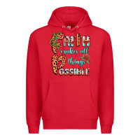 Red faith makes all things possible Premium Hoodie - BarkalooDesign