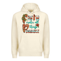 Sandshell faith makes all things possible Premium Hoodie - BarkalooDesign